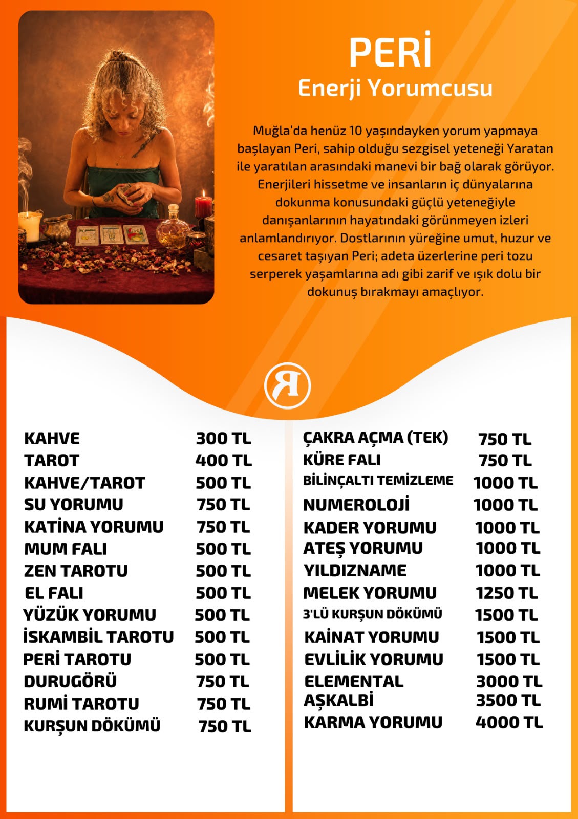 Peri hizmet ve fiyat listesi | Karma Yorumu: 4000 TL | Turuncu Fal Cafe